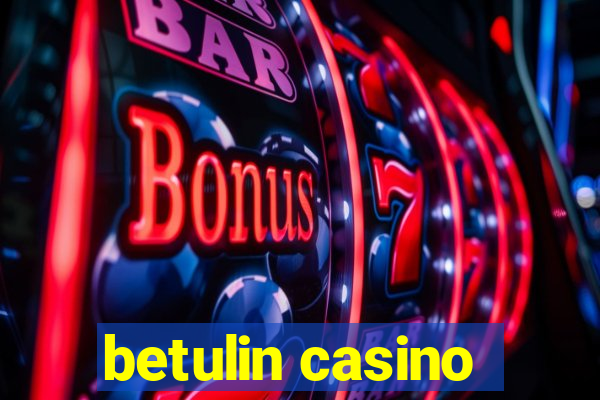 betulin casino